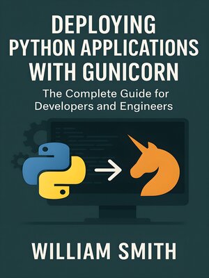 cover image of Deploying Python Applications with Gunicorn